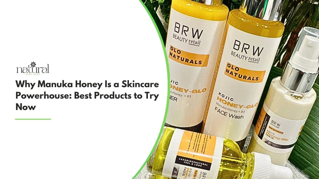Why Manuka Honey Is a Skincare Powerhouse: Best Products to Try Now