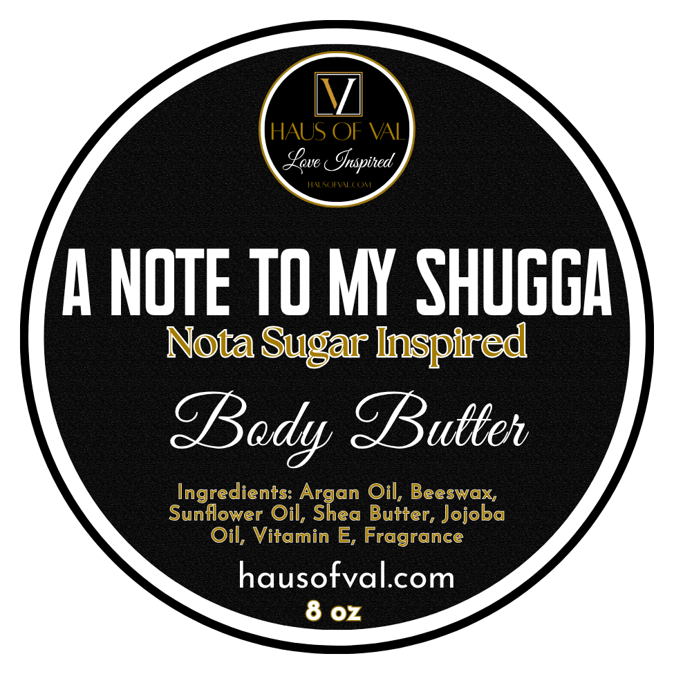 A Note to My Shugga | Nota Sugar Inspired